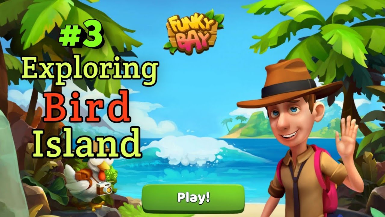 Funky Bay Gameplay | Part 3 | Exploring Bird Island.