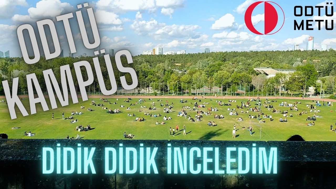 ODTÜ KAMPÜSÜ DETAYLI TUR | TANITIM | VLOG