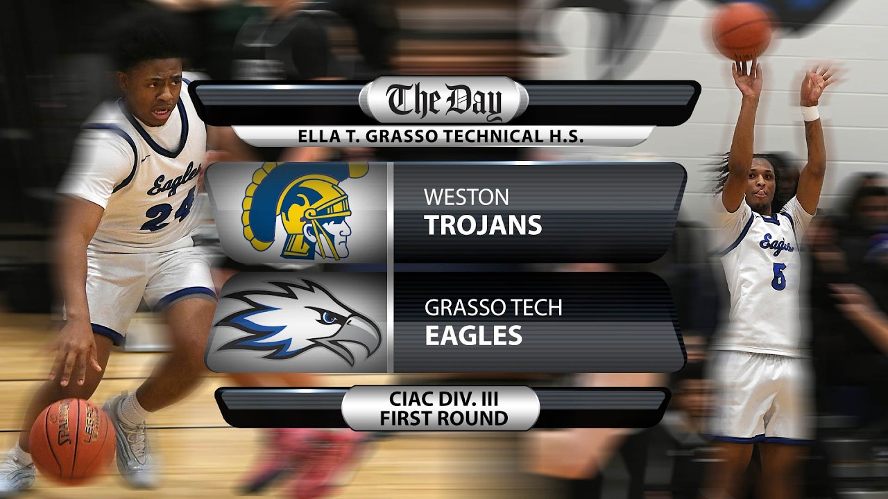 Weston at Grasso Tech - CIAC Div. III boys' basketball first round