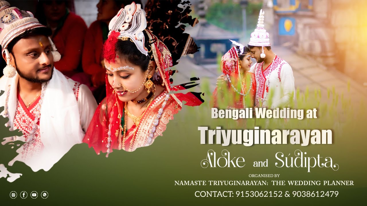 Bengali Wedding at Triyuginarayan || Aloke 💕 Sudipta