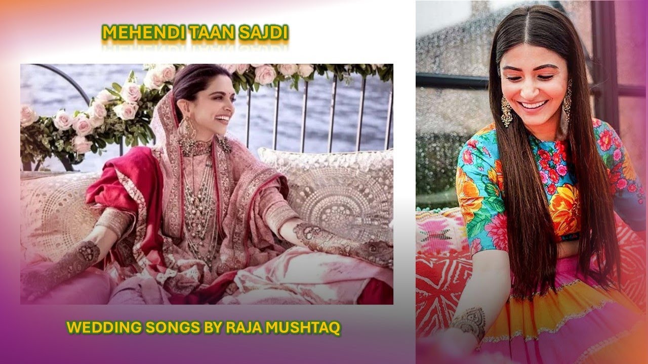 Mehendi Taan Sajdi Lyrical- Raja Mushtaq