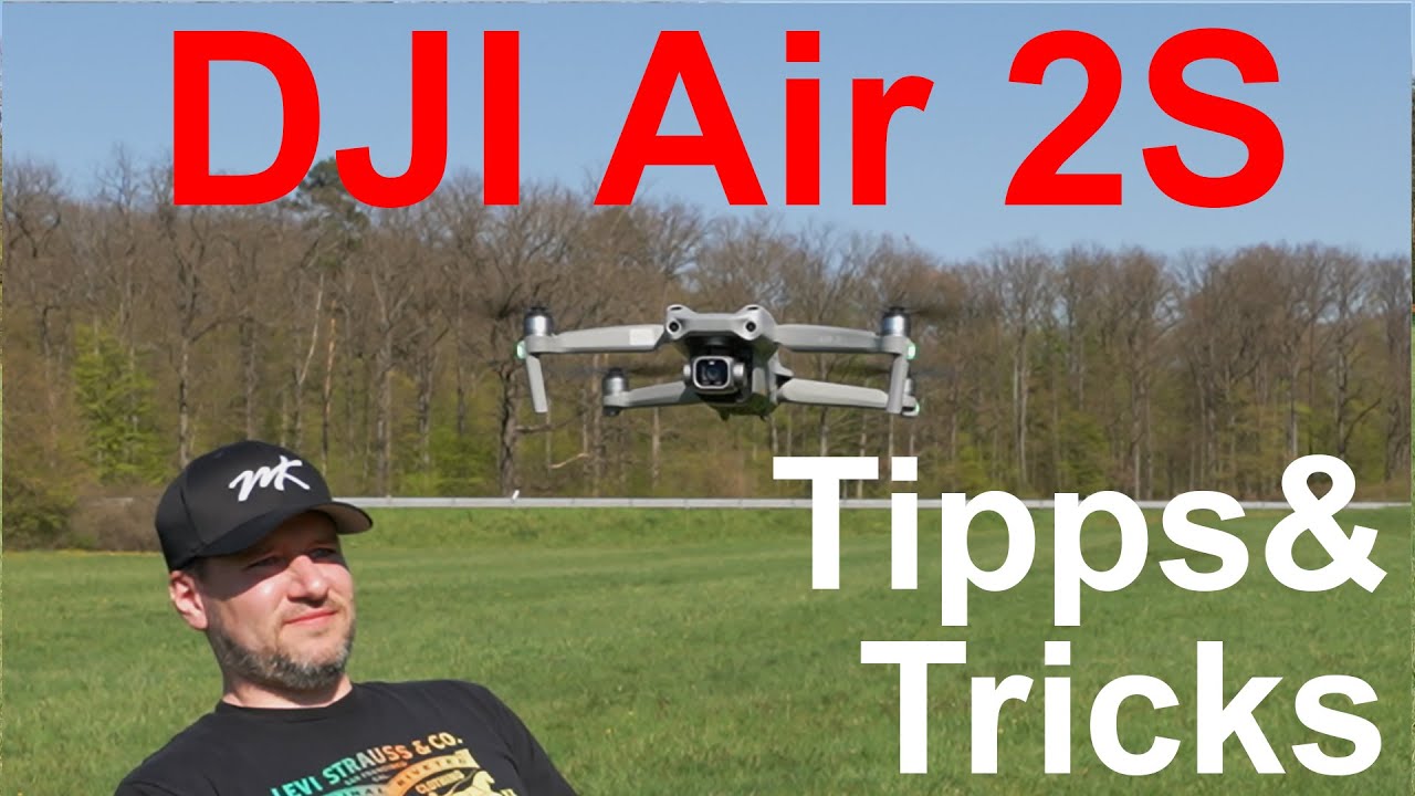DJI Air 2S - 11 Tipps und Tricks für Anfänger