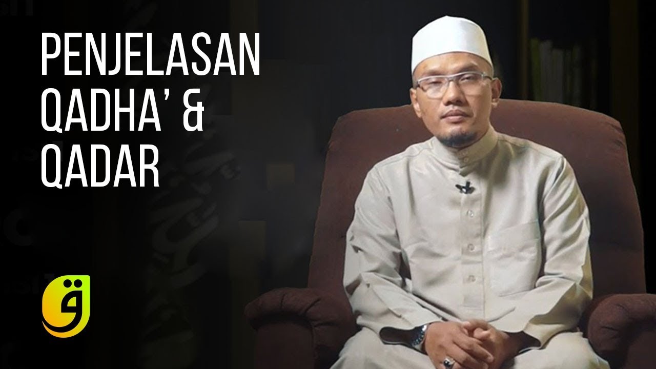 Penjelasan Qadha dan Qadar oleh K.H. Hafidz Abdurrahman, M.A. | Podcast #2