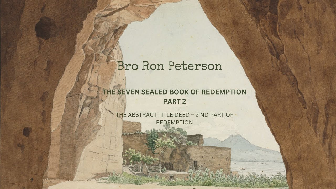 Bro Ron Peterson - THE SEVEN SEALED BOOK OF REDEMPTION PART 2