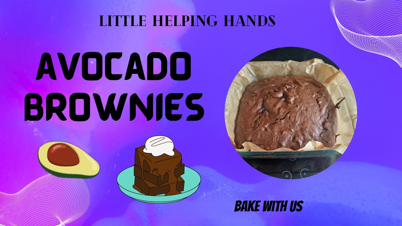 Bake with us - Avocado Brownies