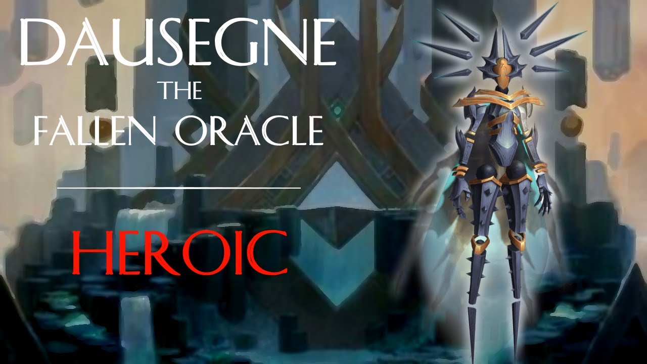 Dausegne, the Fallen Oracle [Heroic] | Elysion
