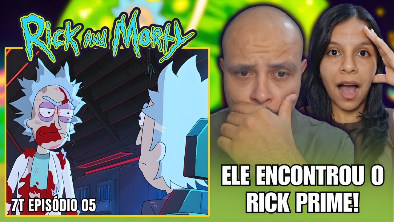O MAIOR CONFRONTO DA SÉRIE! RICK FINALMENTE SE VINGOU? | React RICK AND MORTY 7x05