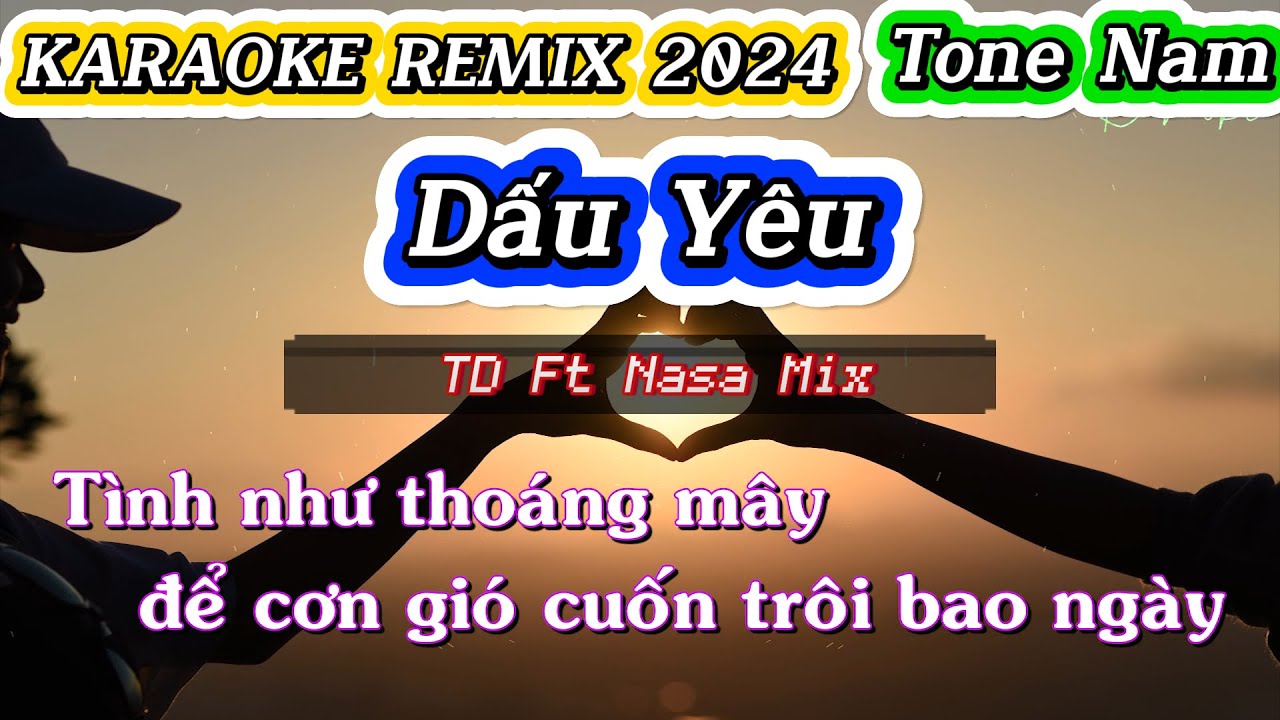 KARAOKE REMIX | DẤU YÊU | TD Ft Nasa Mix | Tone Nam
