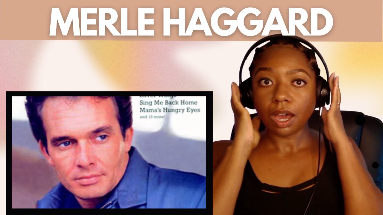 First Time Reaction to Merle Haggard - Hungry Eyes