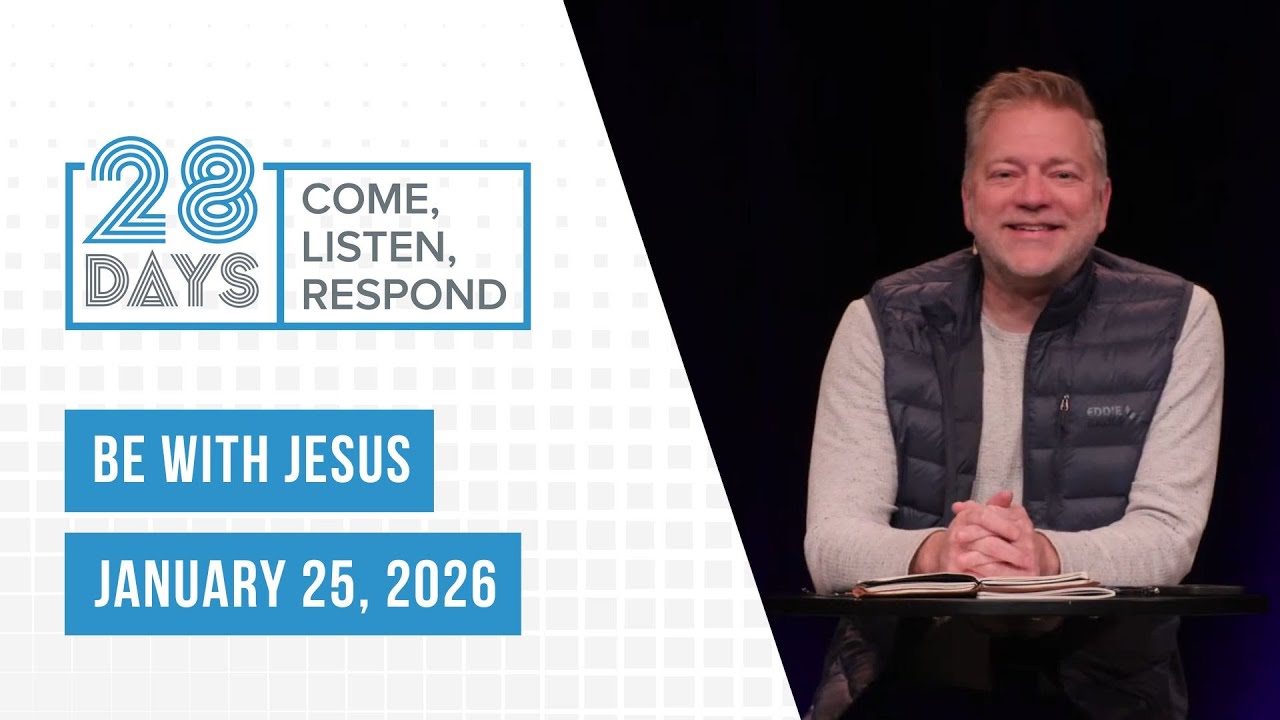 January 25, 2026 – Be Like Jesus