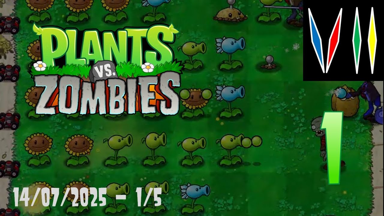 Plants Vs. Zombies - Part 1 (14/07/2025 - 1/5)