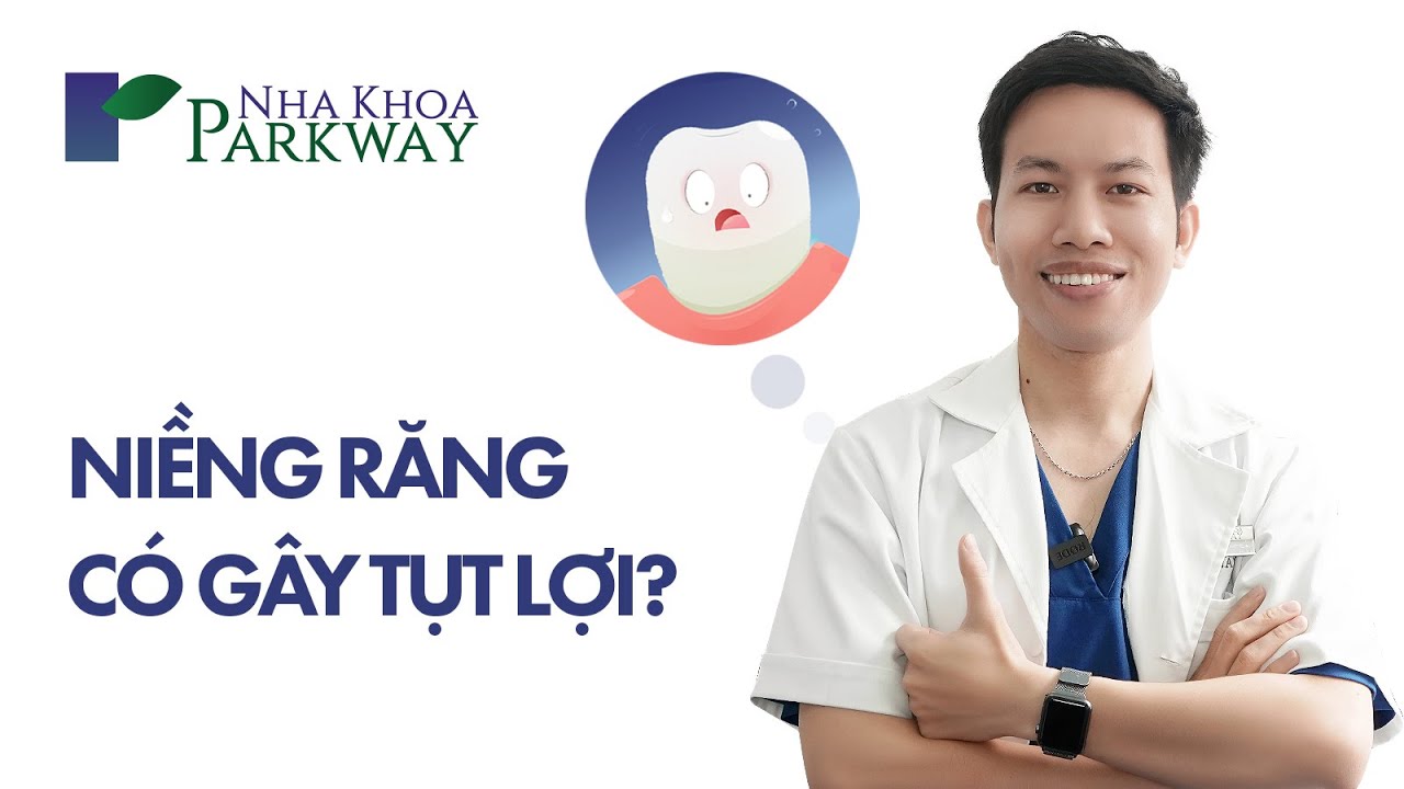 NIỀNG RĂNG CÓ GÂY RA TỤT LỢI | Những điều bạn nên biết về tụt lợi