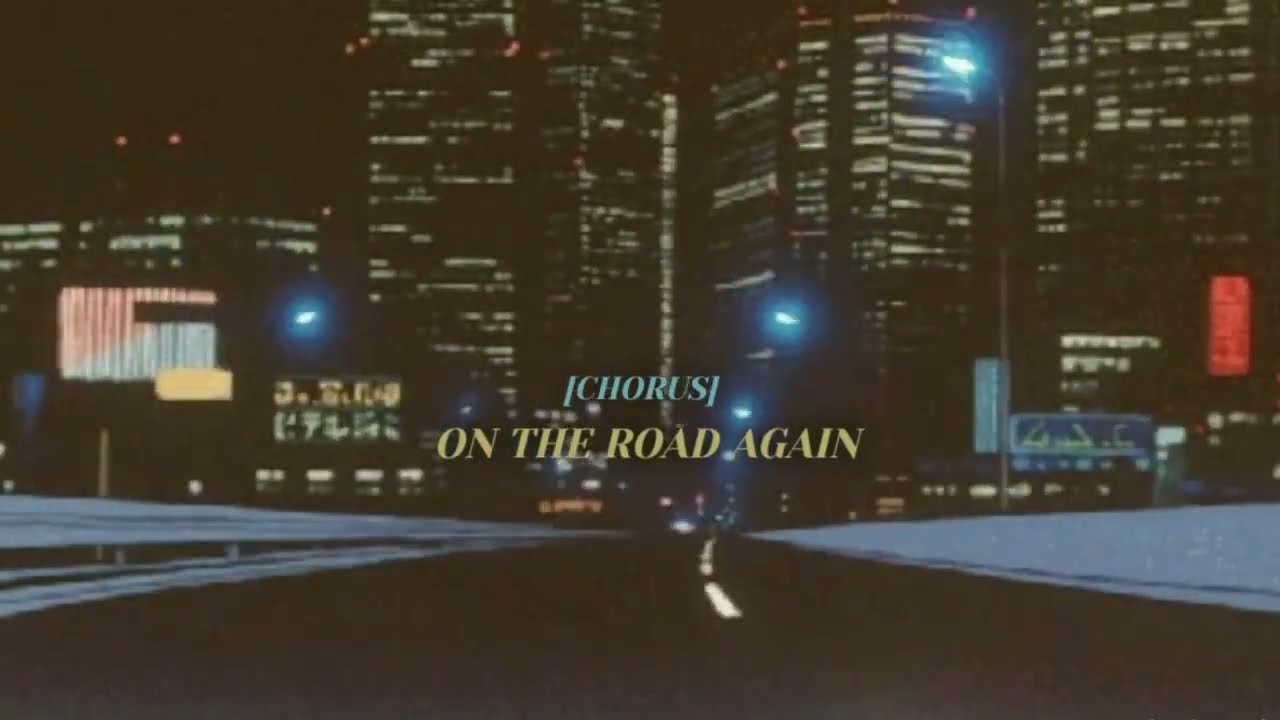 On The Road Again - Willie Nelson (Slowed + Reverb + Bass boosted + Lyrics)