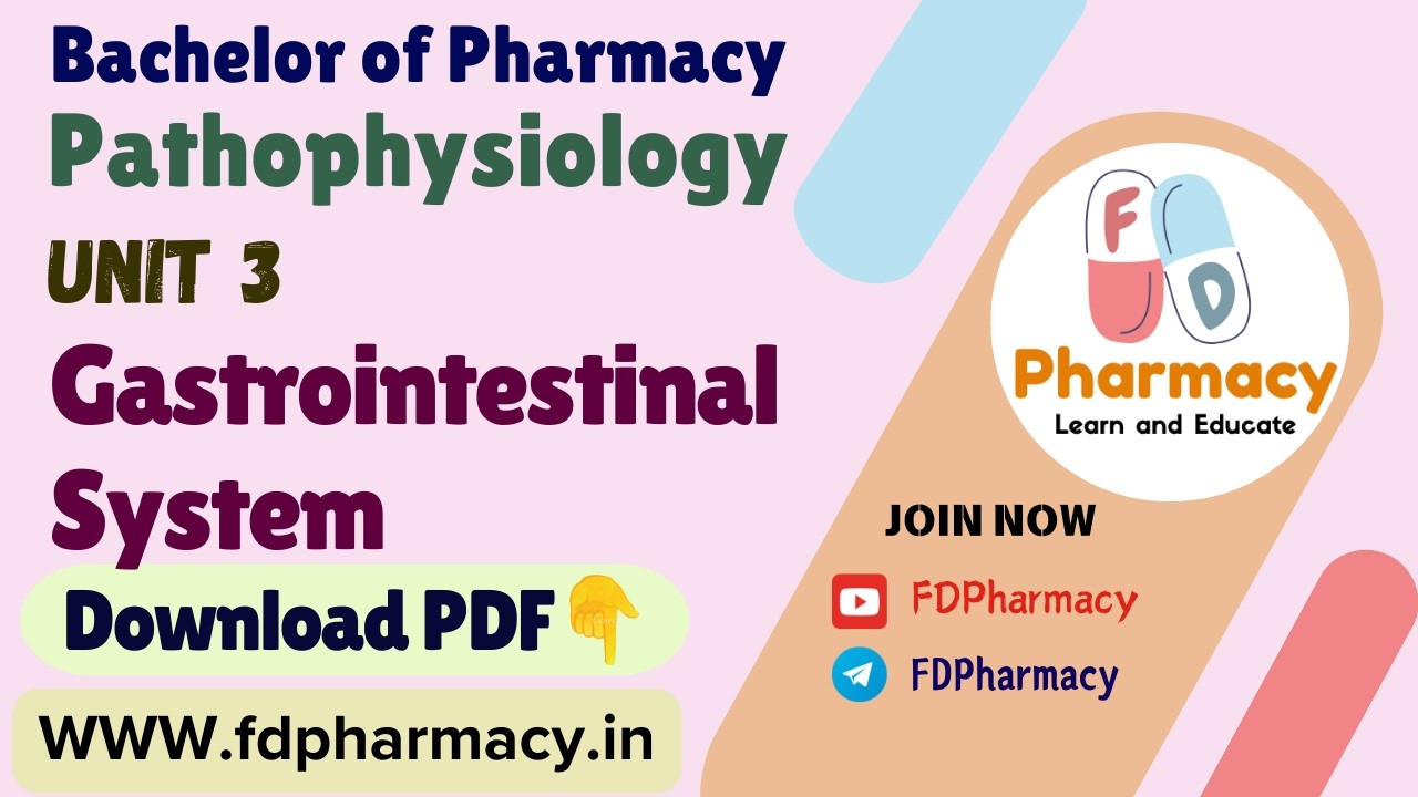 Unit 3 Gastrointestinal system Notes| Pathophysiology B.Pharma Notes