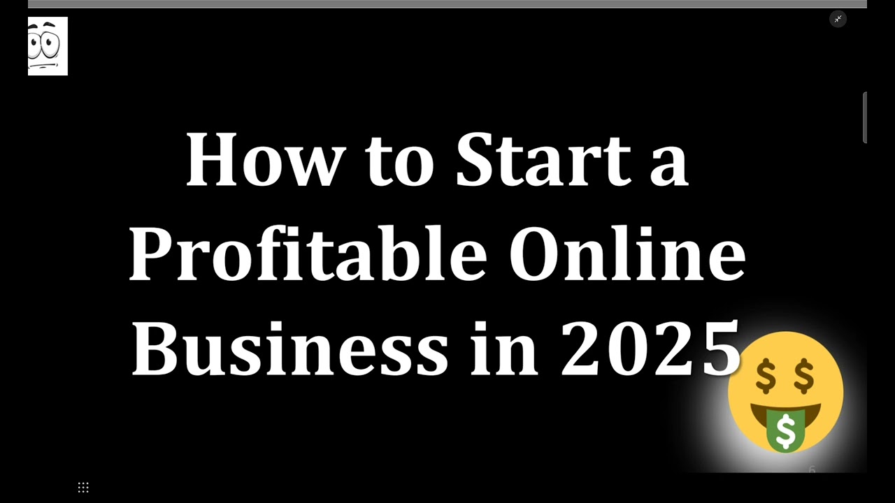 How to Start a Profitable Online Business in 2025
