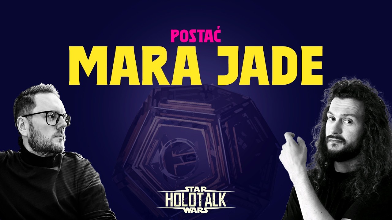 MARA JADE – najpotężniejsza kobieta w Galaktyce 💥🌌 ｢HOLOTALK｣