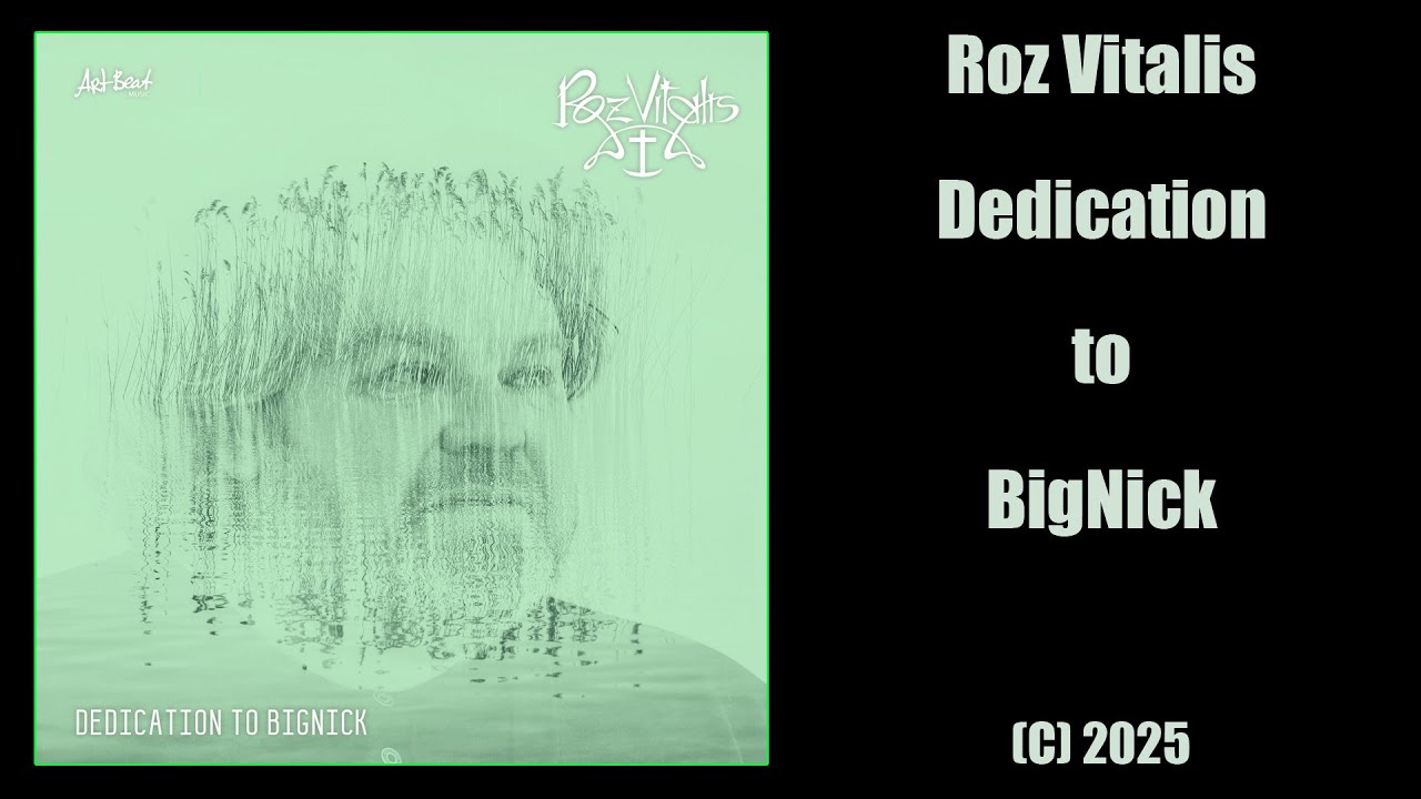 Roz Vitalis - Dedication to BigNick (C) 2025 (Full album)