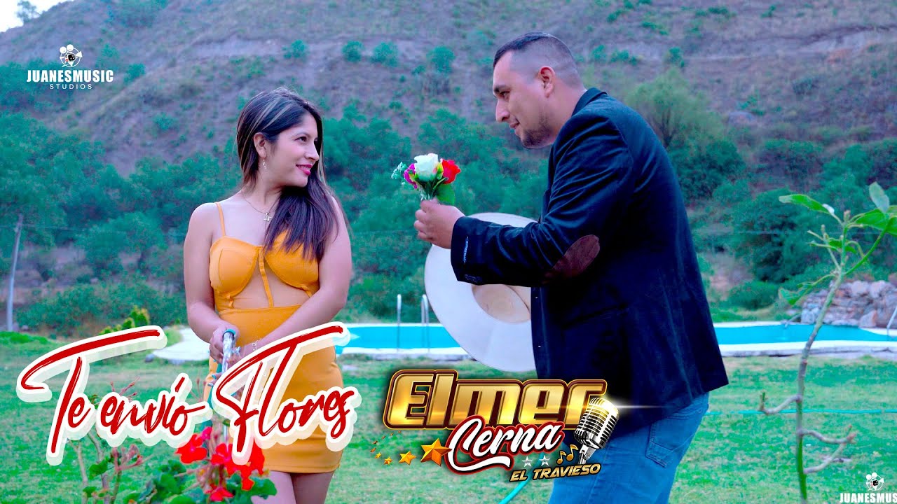 Elmer Cerna El Travieso -  Te envio flores  - Video OFICIAL 2023
