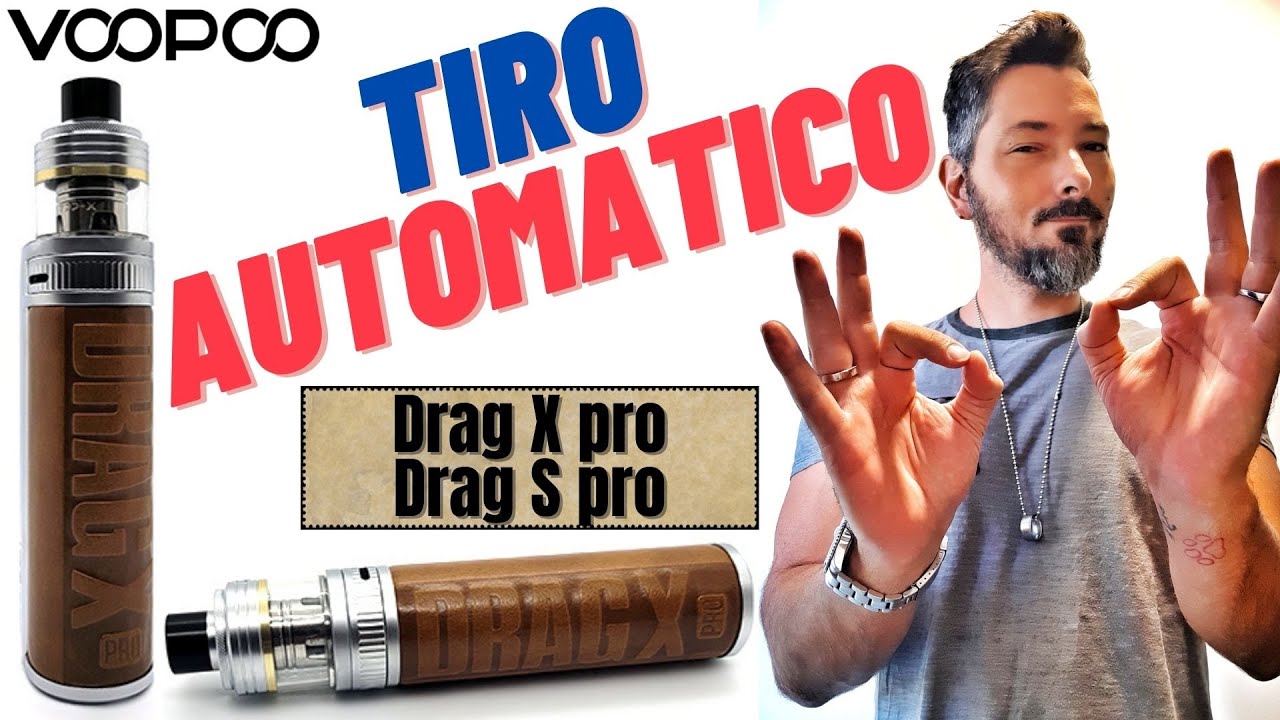 Tiro Automatico su Entrambe le versioni. Ecco DRAG X/S PRO by VOOPOO