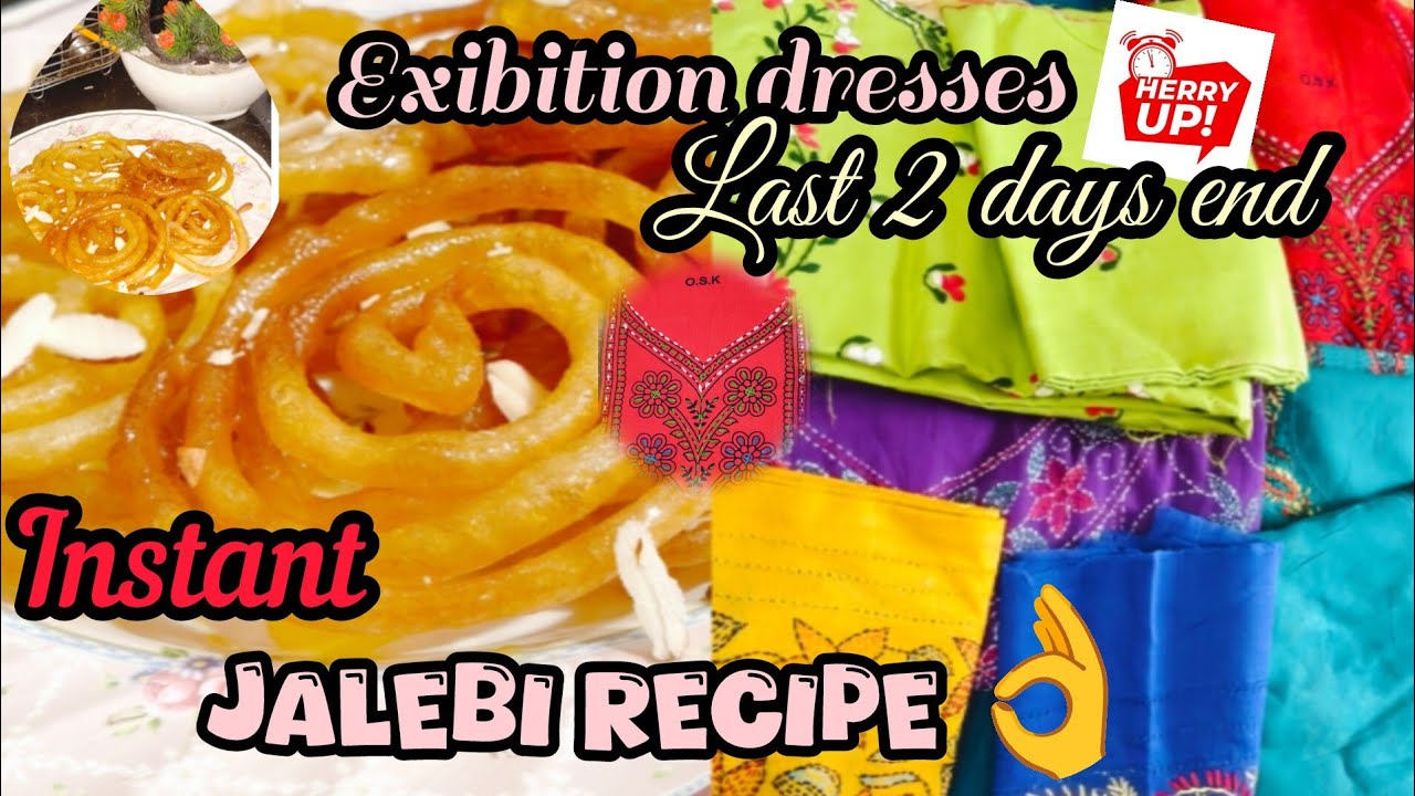 Hyderabad Exhibition Dress Haul | Last Date Reminder | 10 Min Instant Jalebi