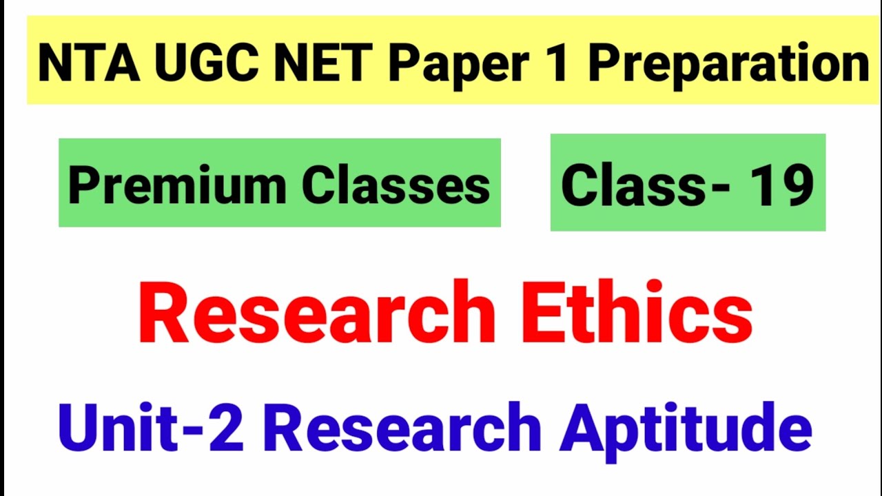 NTA UGC NET Paper 1 Class 19 |Research Ethics UGC NET |Research Aptitude for UGC NET|Research Ethics