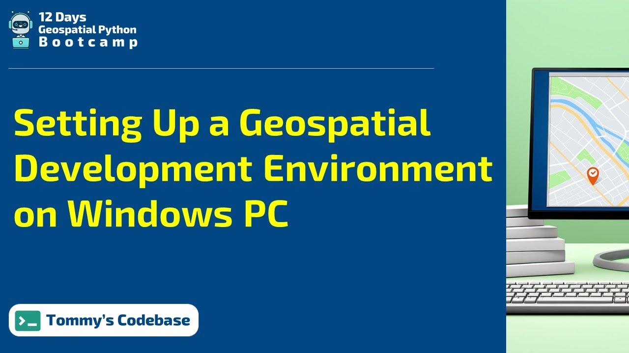 Setting up a Geospatial Python Environment on Windows PC