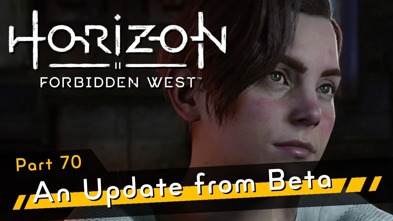 Horizon Forbidden West [4K60 HDR] Part 70 - An Update from Beta