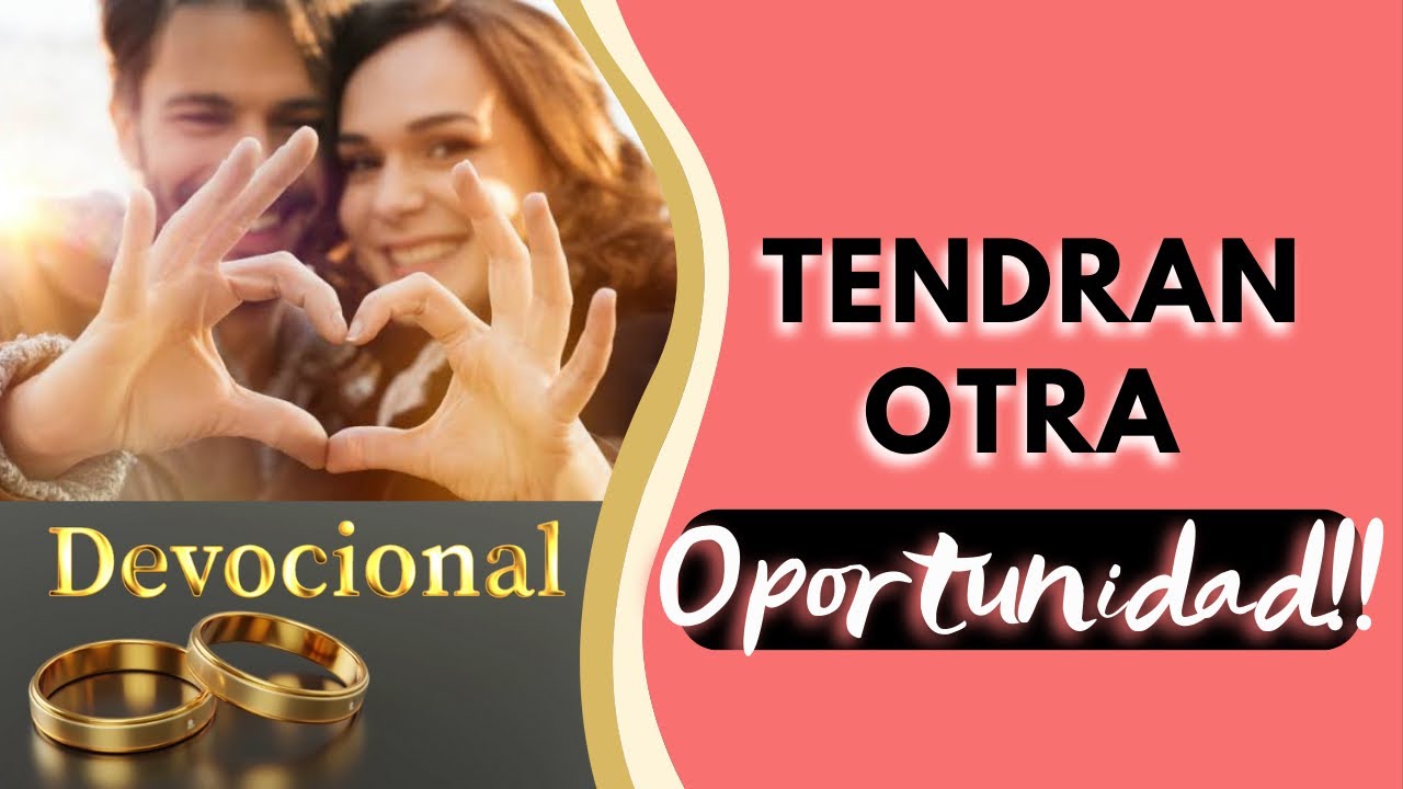 🟣Mira cómo El Señor te CONSUELA por los errores en el MATRIMONIO | ¡TENDRÁN OTRA OPORTUNIDAD!!