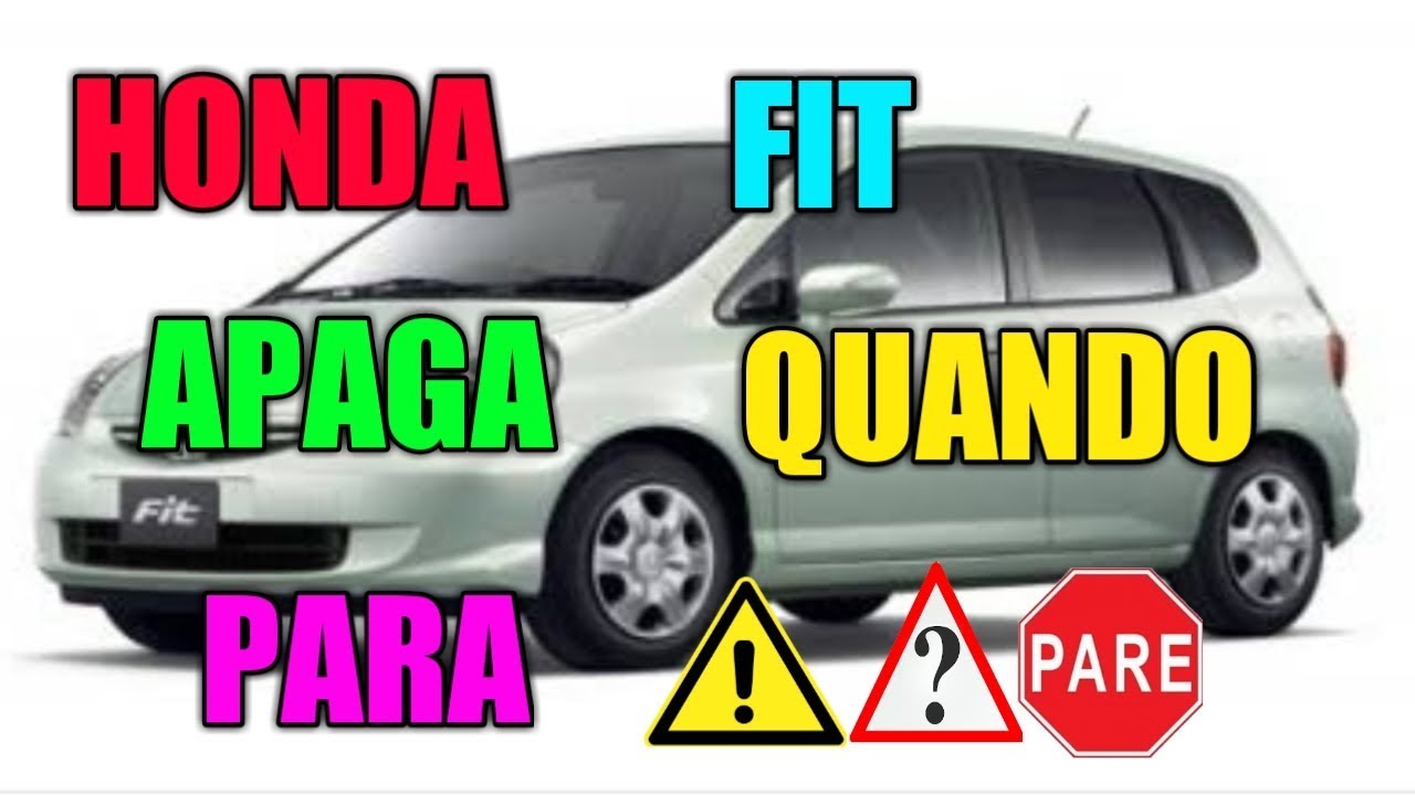 HONDA FIT APAGA QUANDO PARA.