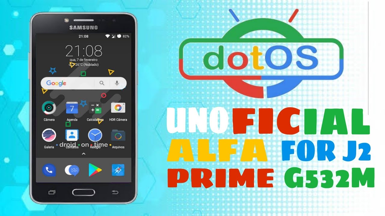 dotOS Alfa Para Galaxy J2 prime / Grand prime plus G532M de 8Gb con android nougat