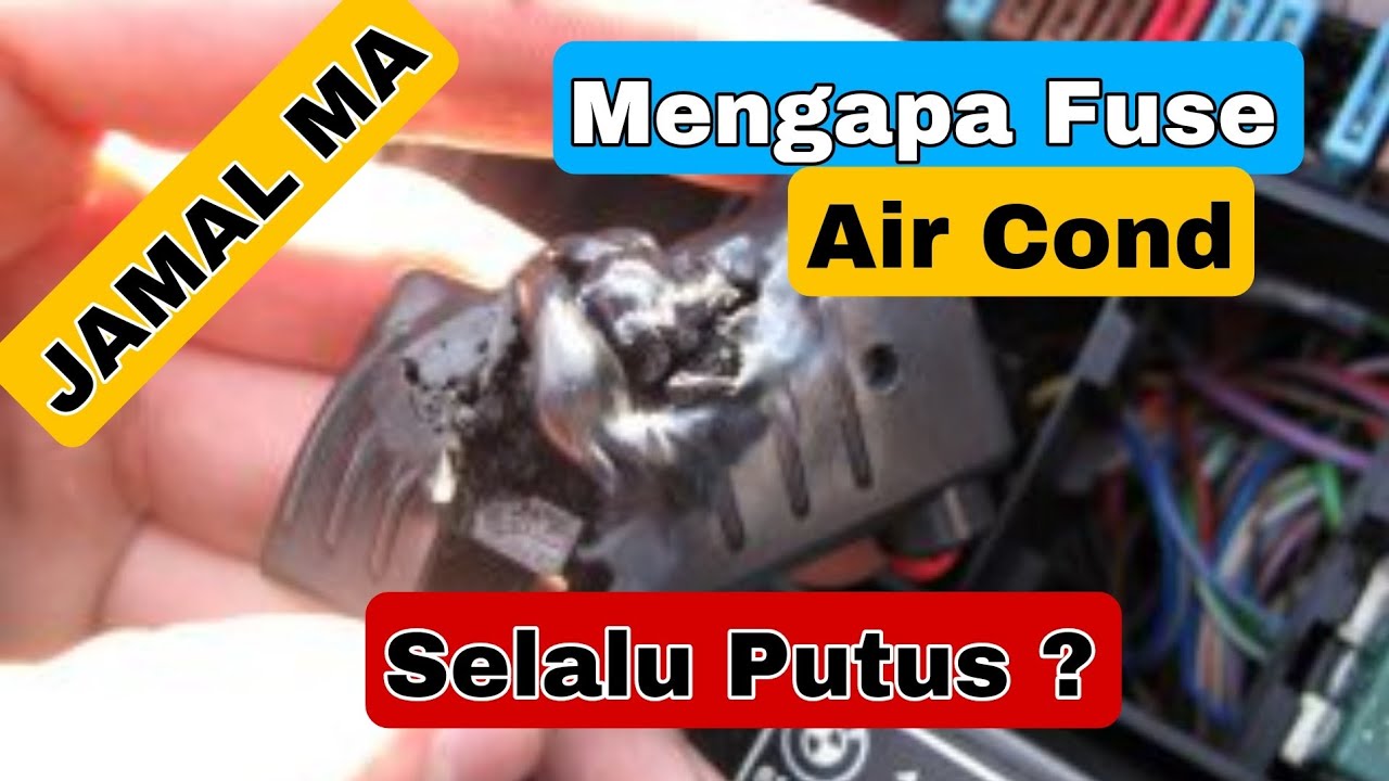 Proton Satria / wira | Mengapa fuse air cond kereta cepat terbakar ?
