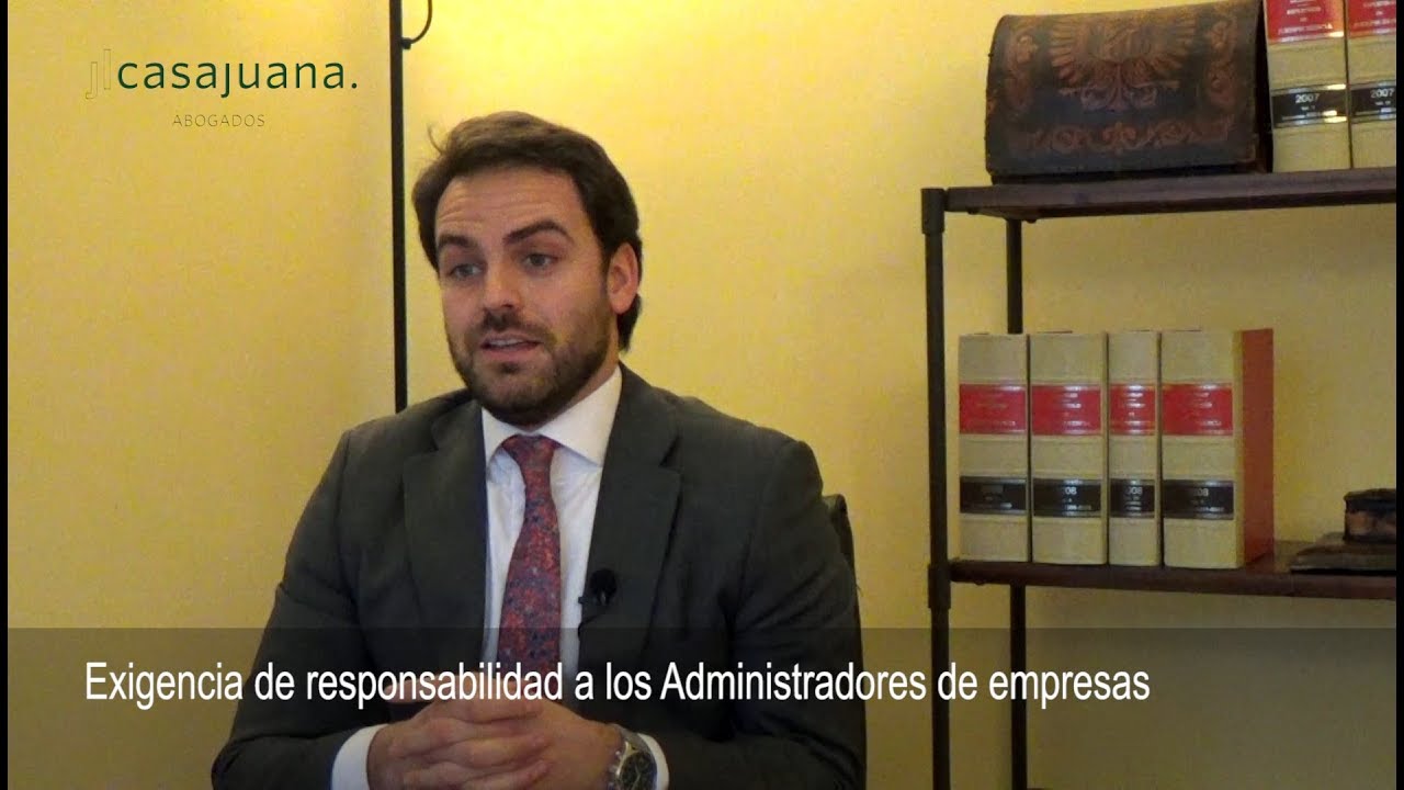 Exigencia de responsabilidad a los Administradores de empresas