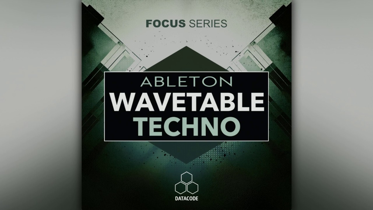 Datacode - FOCUS: Ableton Wavetable Techno (Presets Pack Preview)