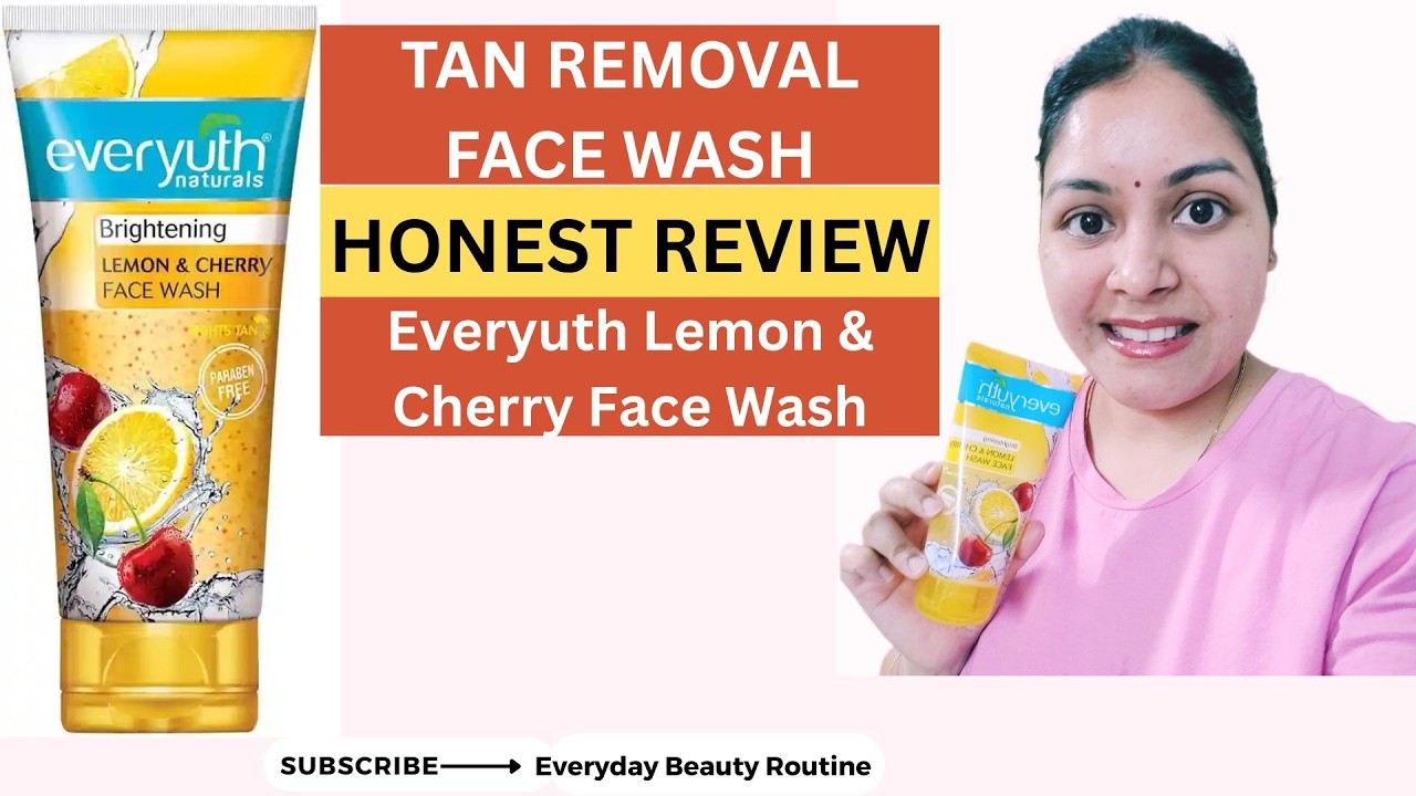 Everyuth Face Wash Lemon & Cherry Review.Best Face Wash For Clear & Glowing Skin.TanRemoval FaceWash