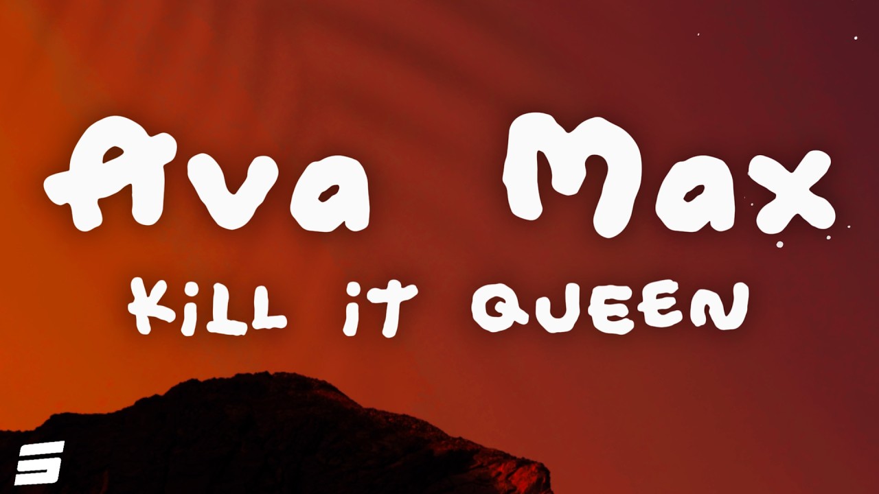 Ava Max - KiLL iT QUEEN (Lyrics)