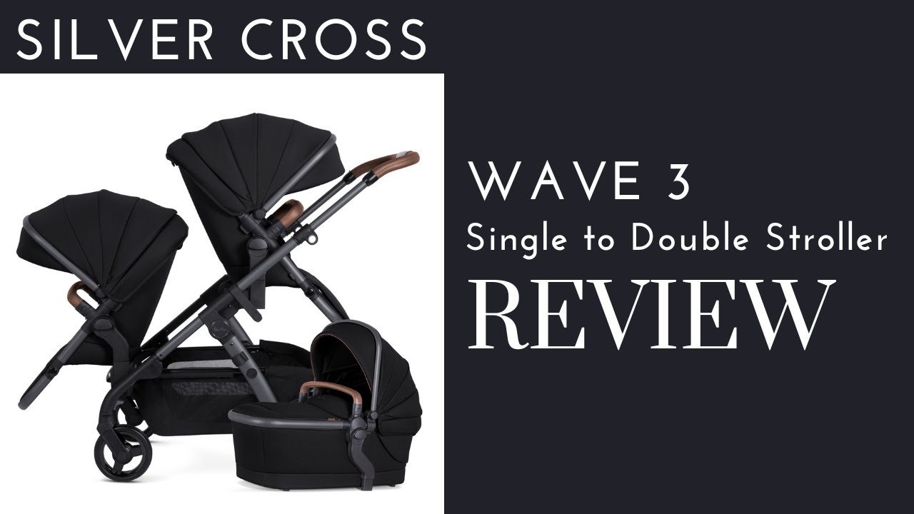 Silver Cross Wave 3 Review: Enhanced Features, Benefits, and Upgrades | DestinationBabyKids.com