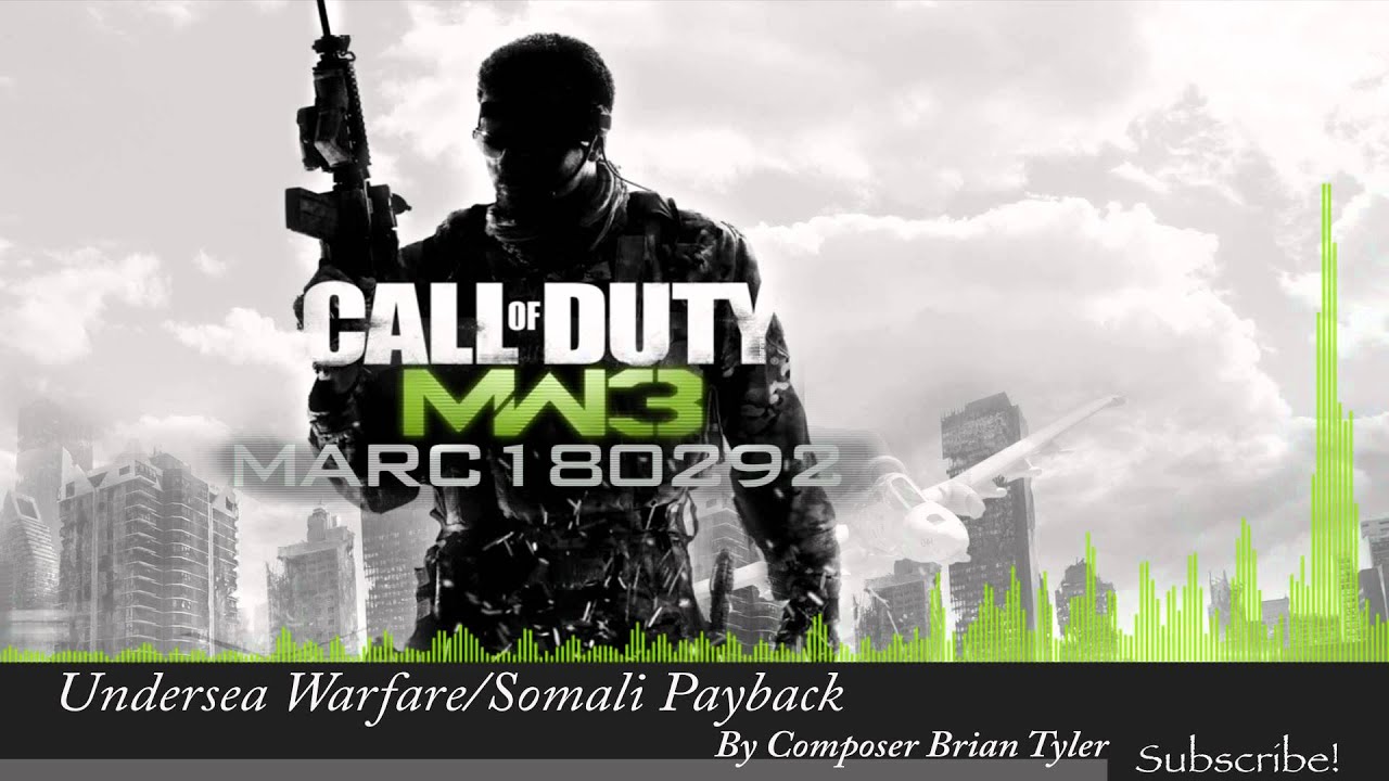 MW3 Soundtrack: Undersea Warfare/ Somali Payback