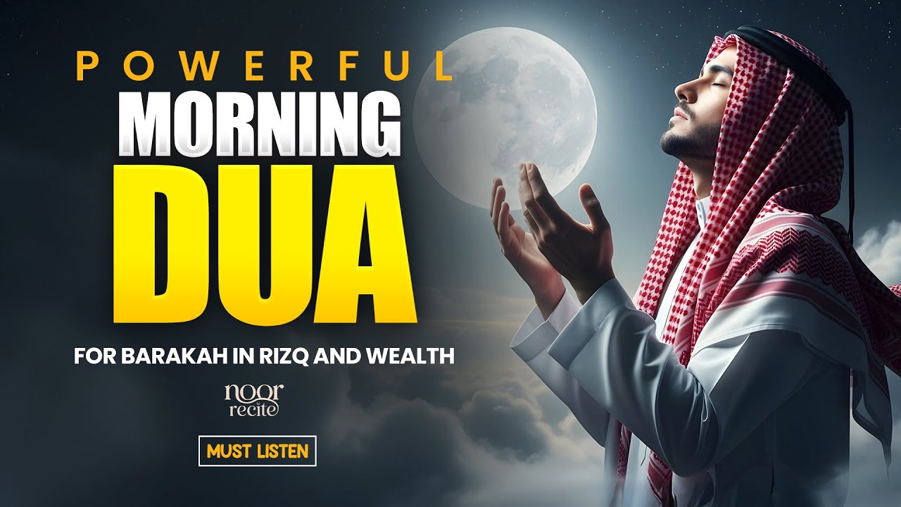 Daily Morning Dua for Rizq, Safety | Job, Business,To Solve All problems - By Alaa Aqel