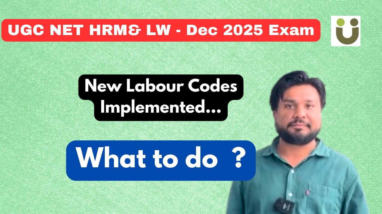 Labour Codes Implemented - What to do ? - UGC NET HRM Code 55 - Preparation Plan with Human Peritus