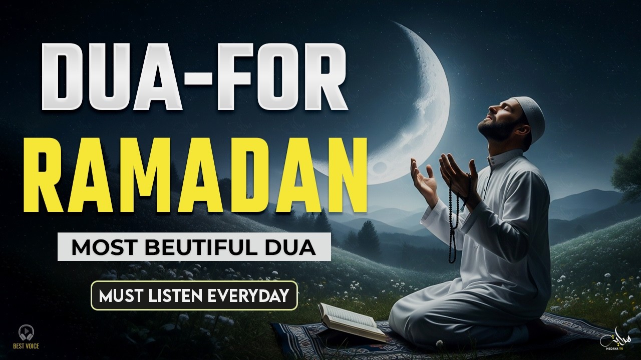 Powerful Dua For Ramadan | Must Listen Daily | Emotional Recitation | Ramadan Mubarak 🌙