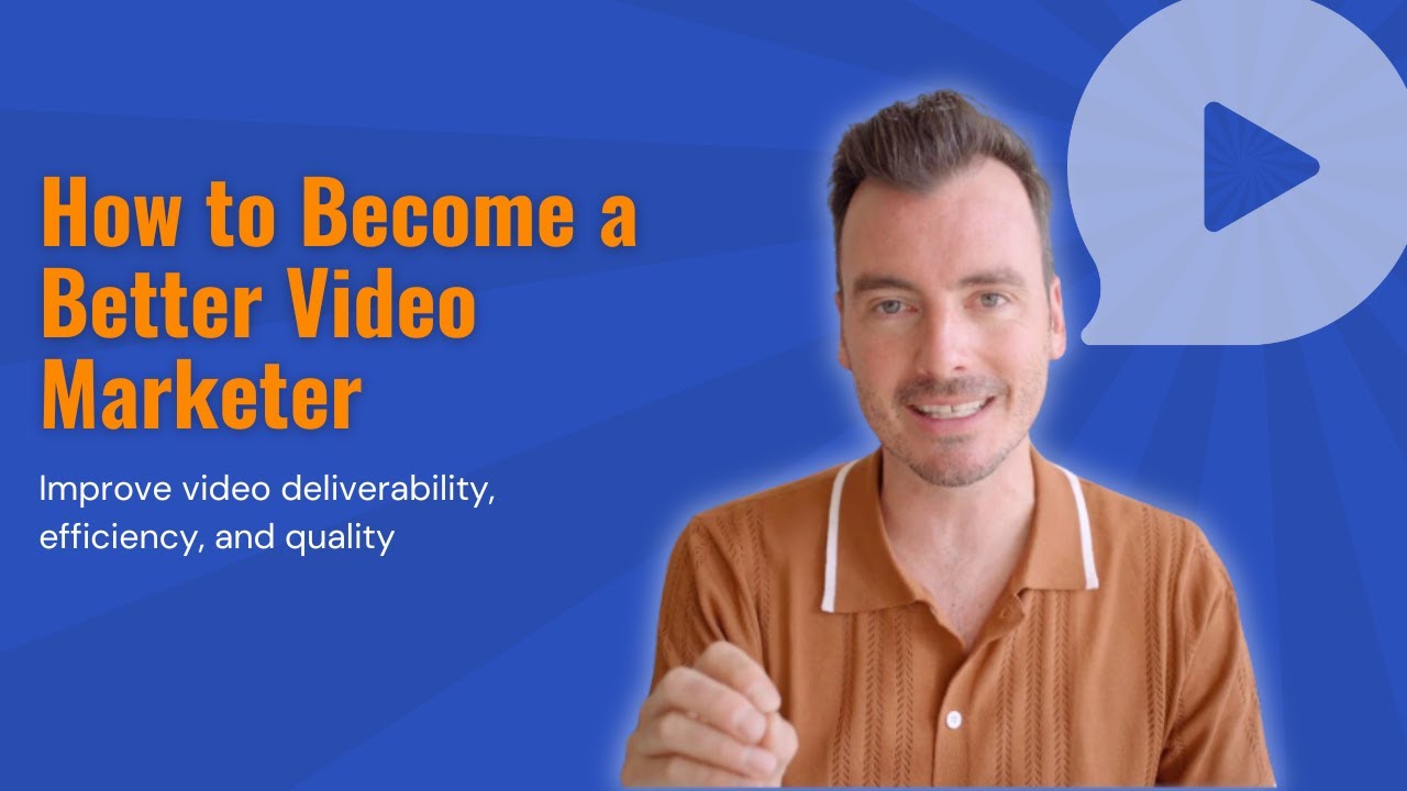 How to Become a Better Video Marketer