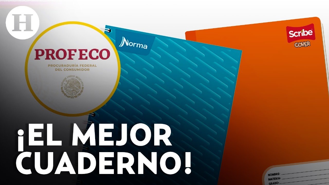 ¿Quién tiene los mejores cuadernos Scribe o Norma? Profeco revela que marca tiene las mayor calidad