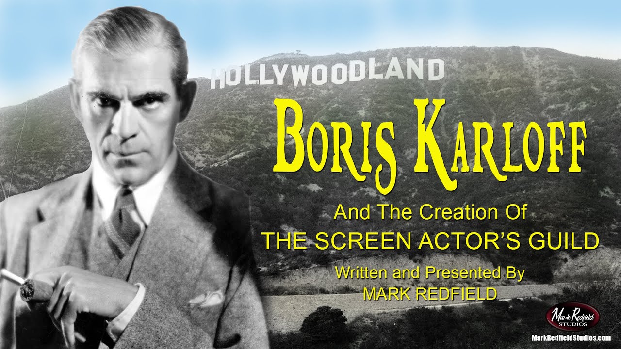 Boris Karloff and the Creation of The Screen Actors Guild