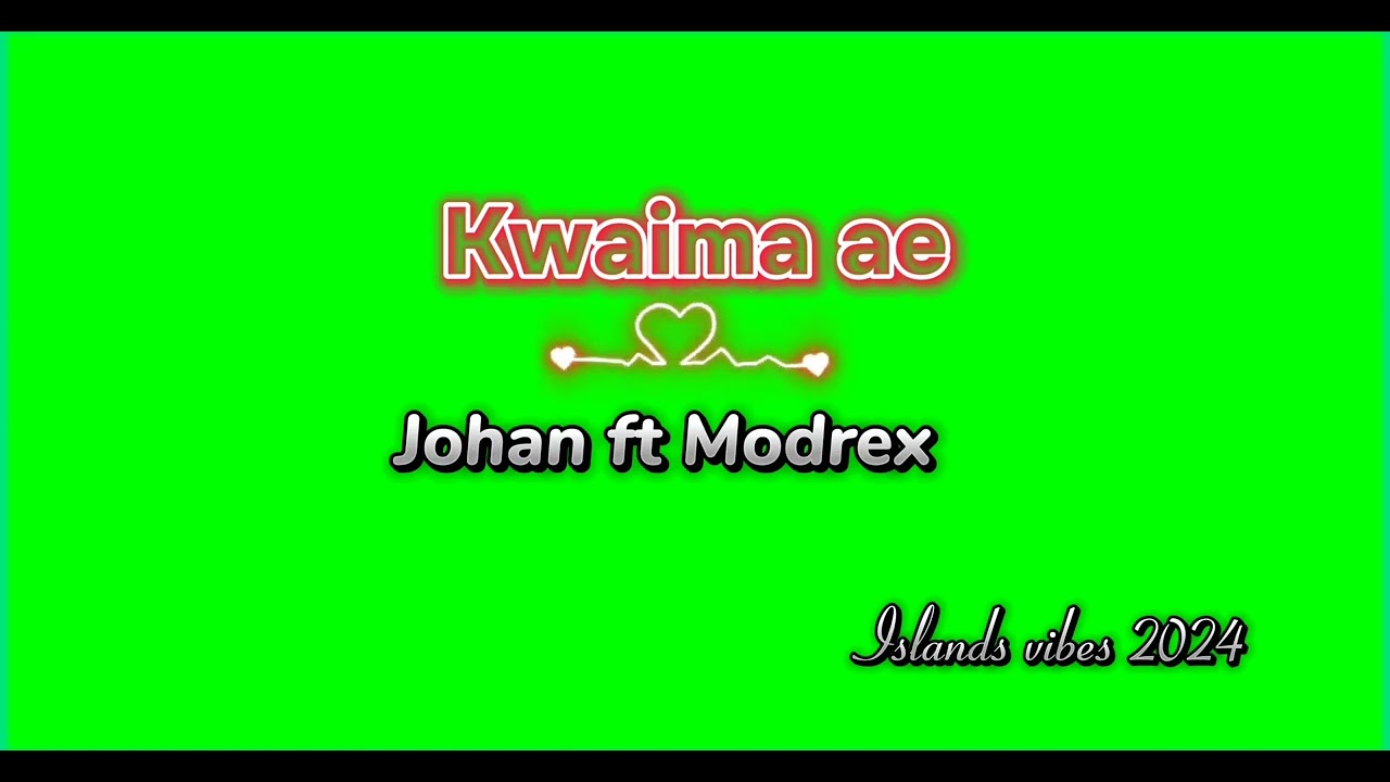 Kwaima ae - Johan ft Modrex (official muzikk) 2024. 🔂▶️✅