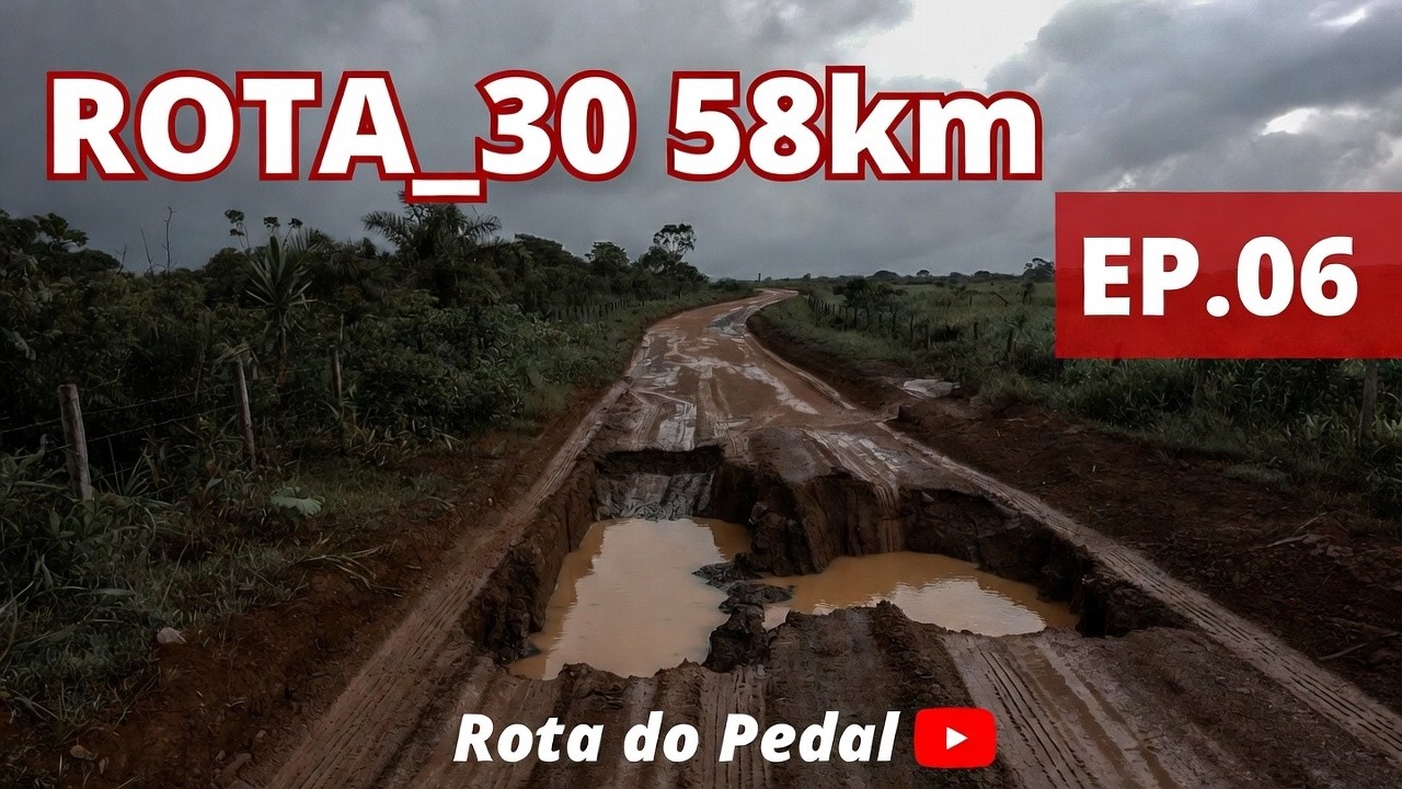 🚴‍♂️ Rota do Pedall – Episódio 06 | Estradão, Buracos e MUITA Lama!