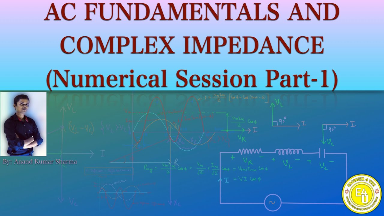 Numerical Based on AC Fundamentals and Complex Impedance || Numerical Session Part-1