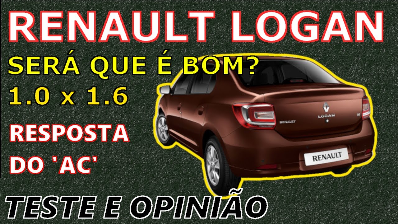 Renault LOGAN, de 2007 a 2021 - Informações, Pontos Positivos e Negativos - Será que Vale a Pena?