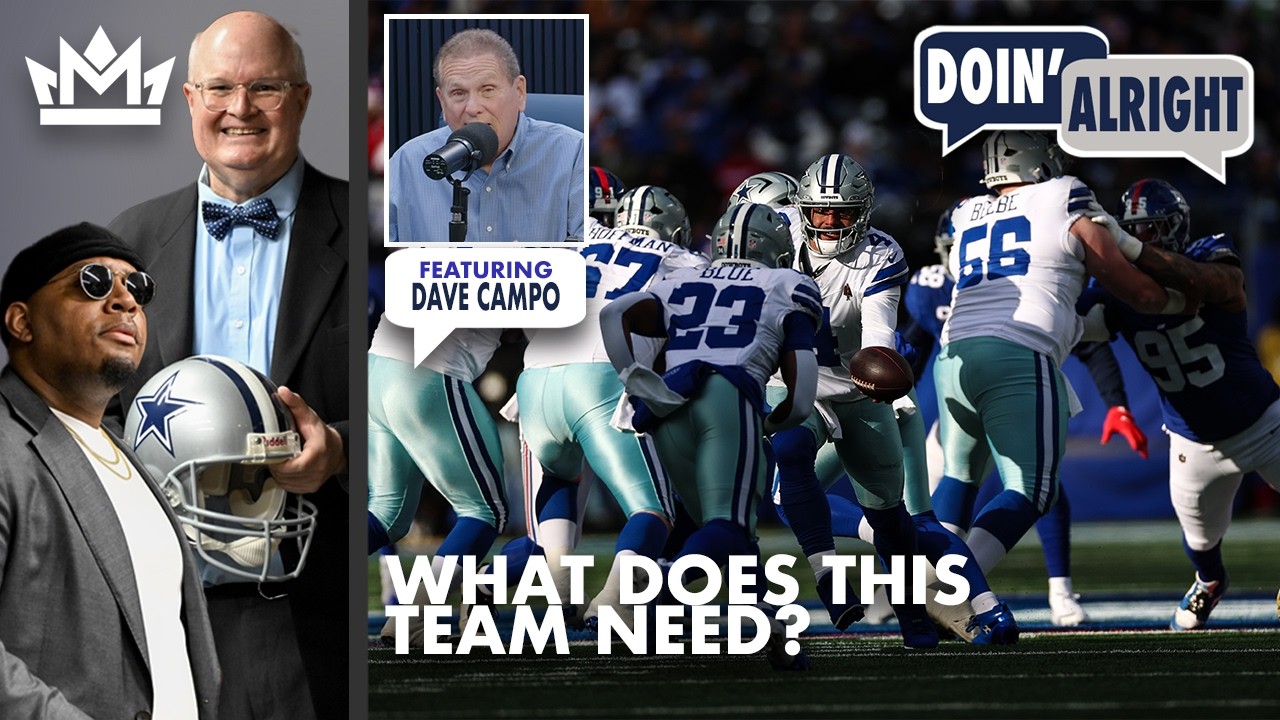 Super Bowl Coach Dave Campo On The Cowboys’ 2026, Direction & What Must Improve | Doin’ Alright