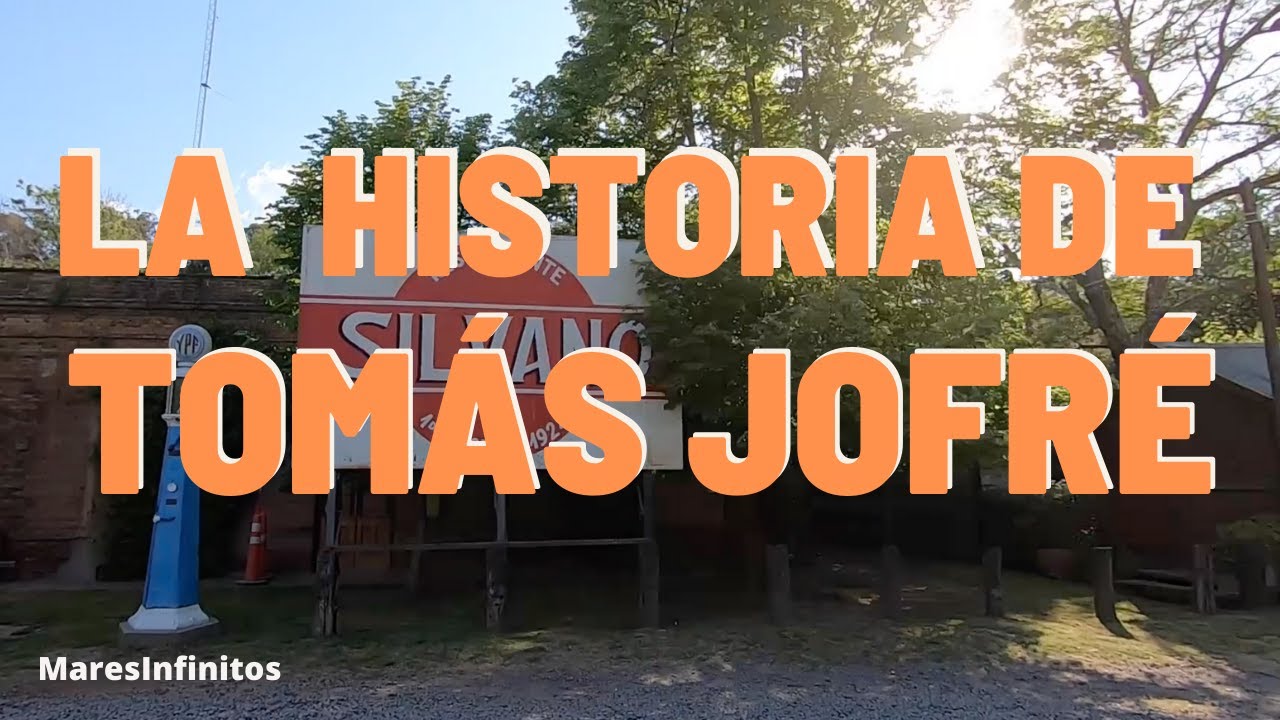 Tomás Jofré, Mercedes, Buenos Aires, Argentina - La increíble historia de este pueblo