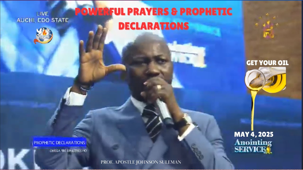Powerful Prayer For May 2025  & Anointing Oil Service - Apostle Johnson Suleman